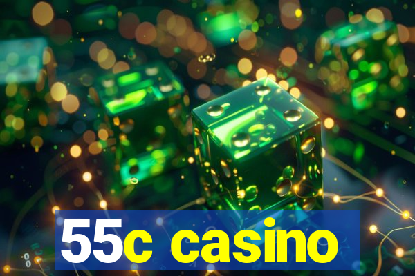 55c casino